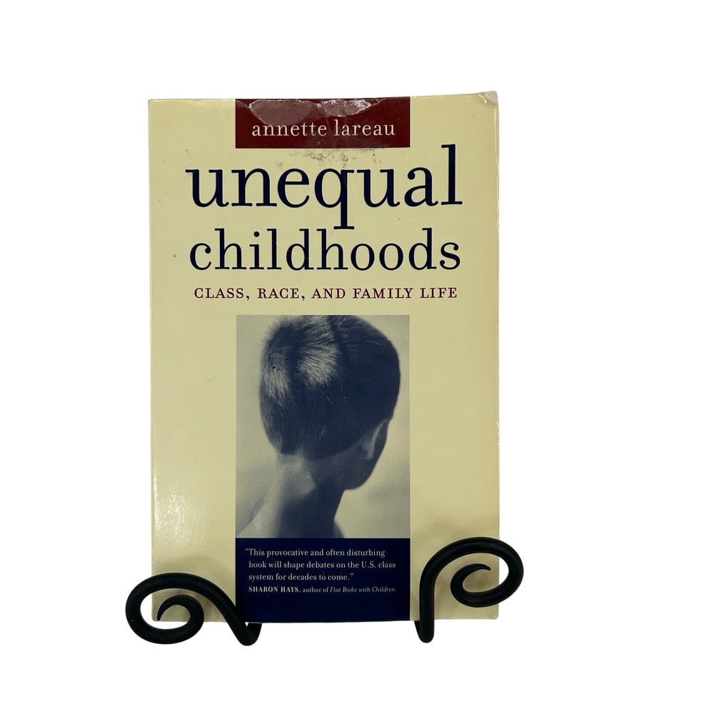 Unequal Childhoods Class Race and Family Life Annette Lareau Paperback Book